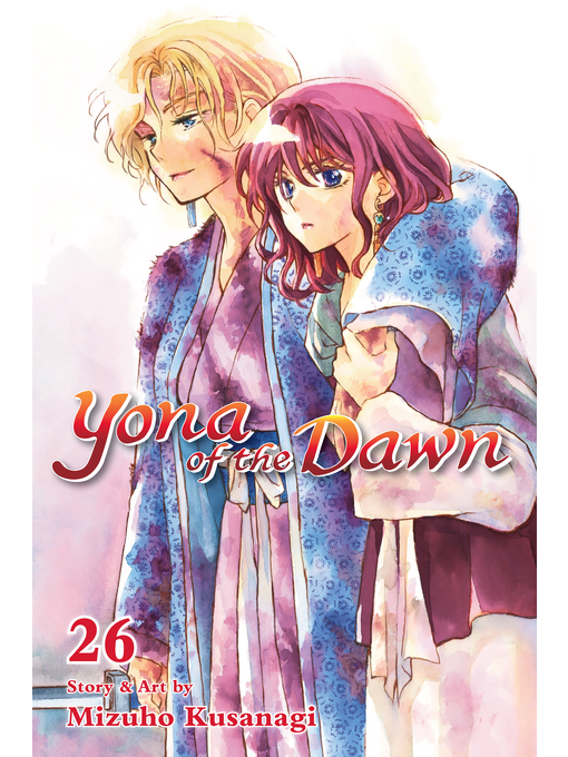 Title details for Yona of the Dawn, Volume 26 by Mizuho Kusanagi - Available